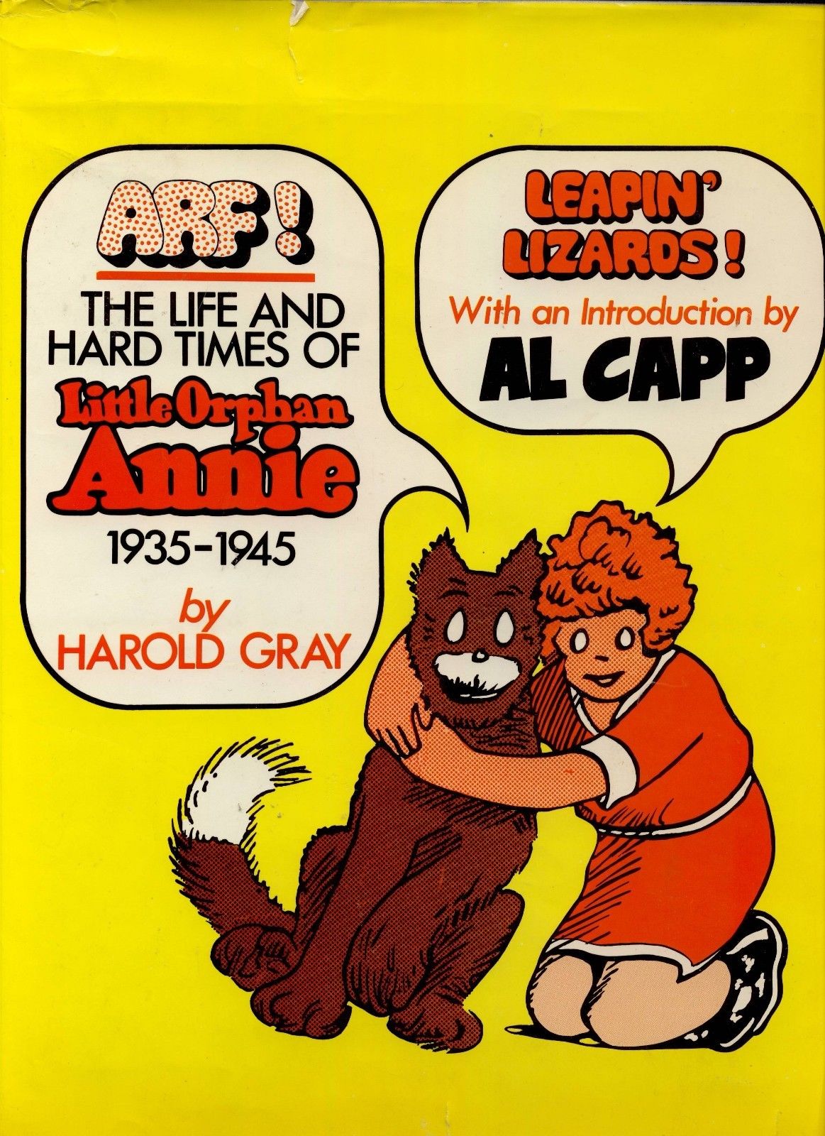 Arf! The Life and Hard Times of Little Orphan Annie