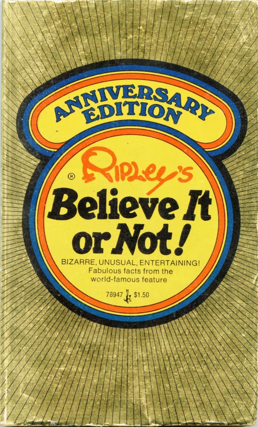 Ripley's Believe It Or Not Anniversary Edition