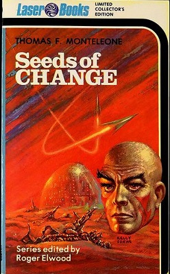 Seeds of Change by Thomas F. Monteleone