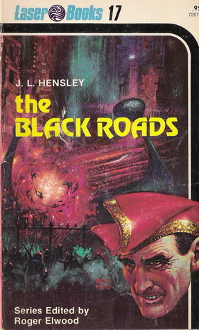 The Black Road by J.L. Hensley