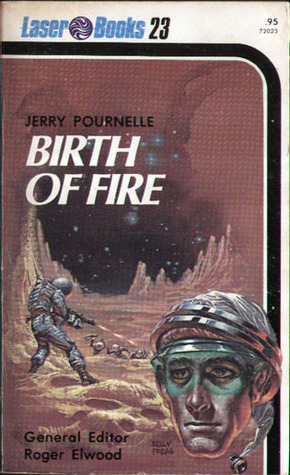 Birth Of Fire by Jerry Pournelle