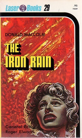 The Iron Rain by Donald Malcolm