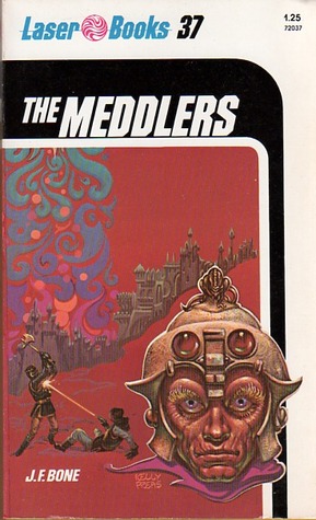The Meddlers by J.F. Bone
