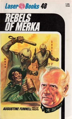 Rebels Of Merka by Augustine Funnell